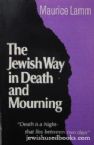 The Jewish Way In Death And Mourning